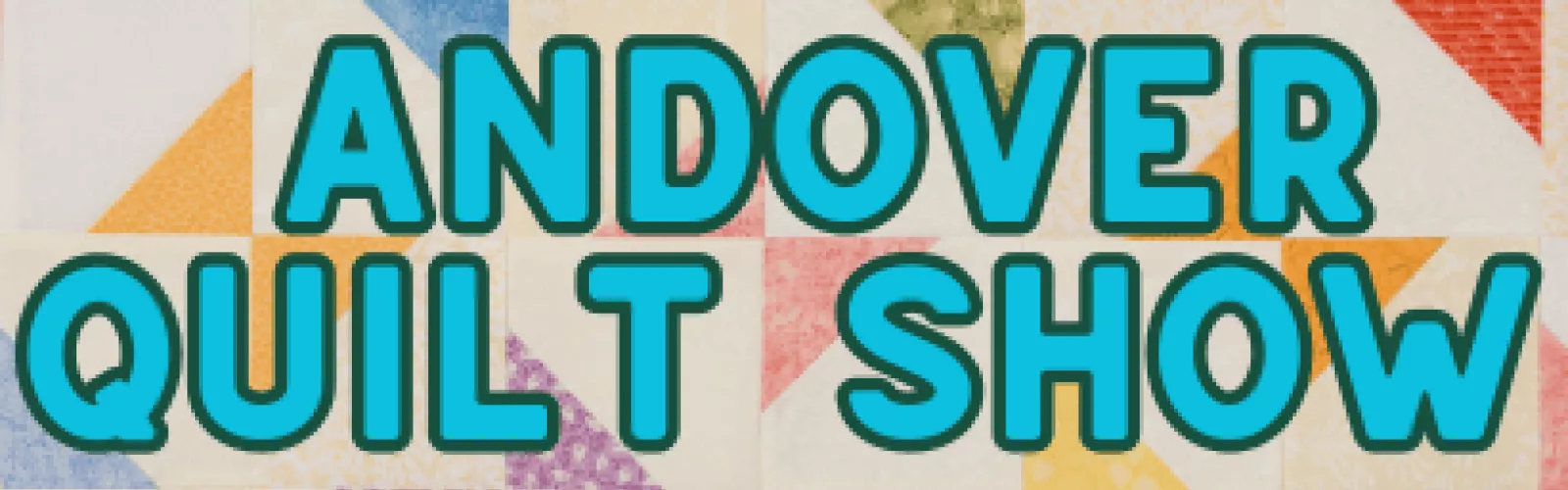 Andover Quilt Show text laid over a quilt pattern of red, orange, and white 